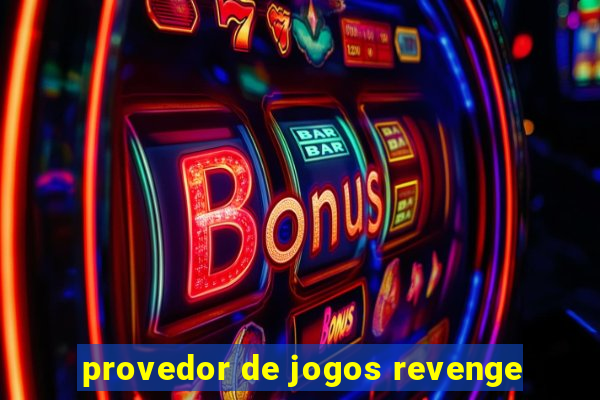 provedor de jogos revenge